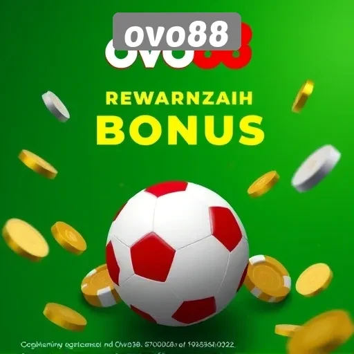 Penawaran Menarik dan Bonus di OVO88 untuk Anggota Baru
